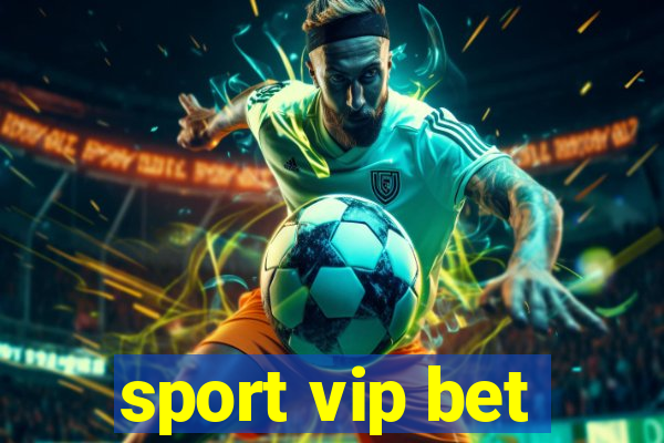 sport vip bet